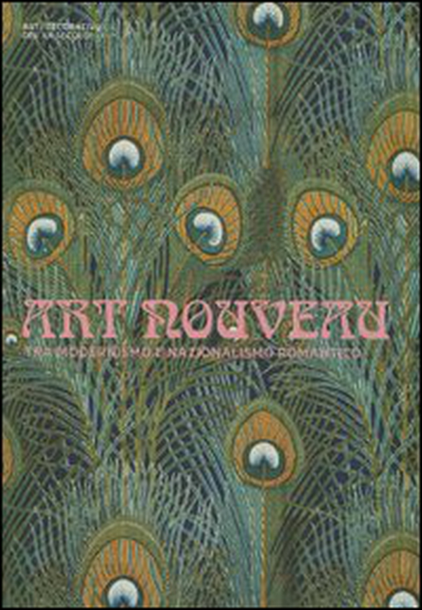 Art nouveau tra modernismo e nazionalismo romantico - Librerie.coop Art nouveau tra modernismo e nazionalismo romantico - Librerie.coop