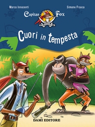 Cuori in tempesta. Capitan Fox - Vol. 6 - Librerie.coop Cuori in tempesta. Capitan Fox - Vol. 6 - Librerie.coop