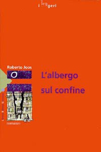 L'albergo sul confine - Librerie.coop