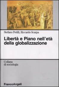 Libertà e piano nell'età della globalizzazione - Librerie.coop