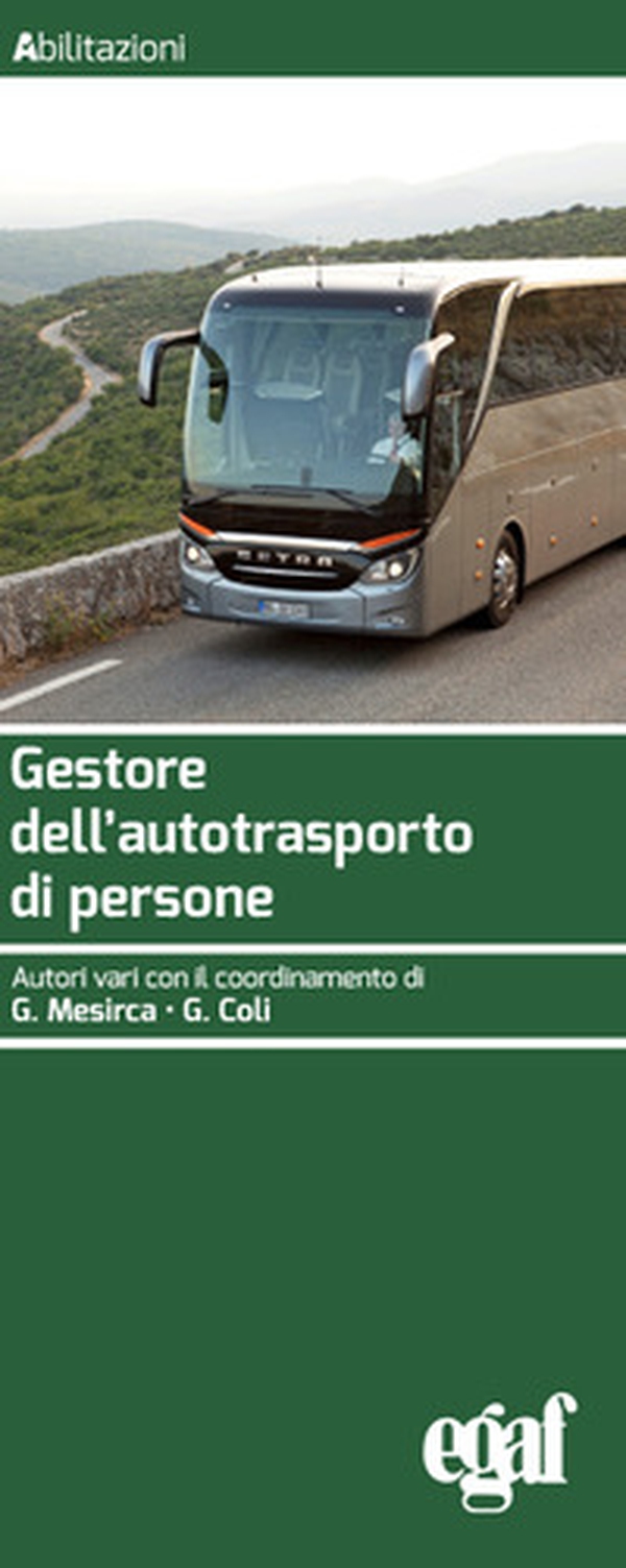 Gestore dell'autotrasporto di persone - Librerie.coop Gestore dell'autotrasporto di persone - Librerie.coop
