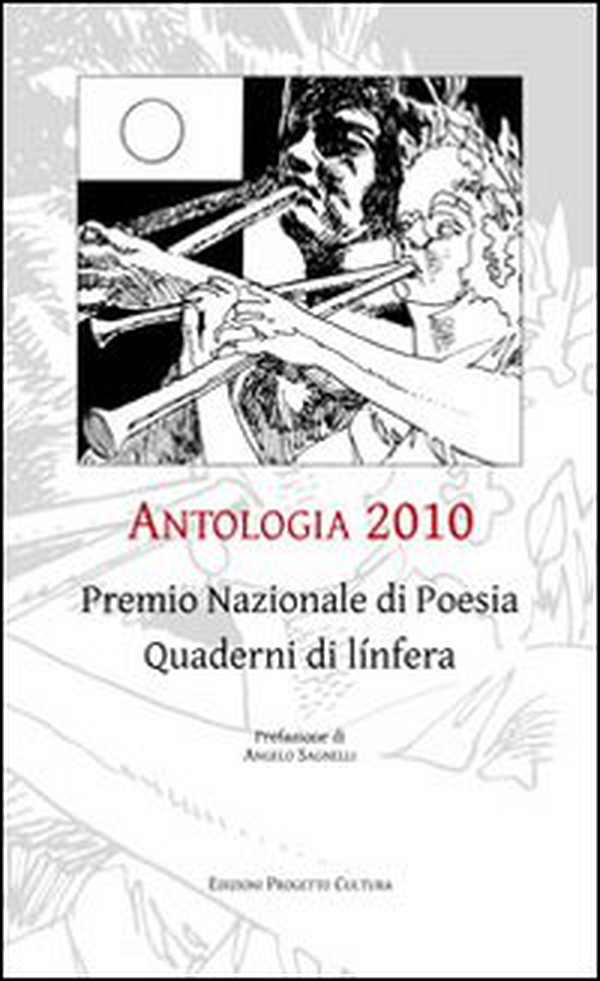 Antologia 2010. Premio nazionale di poesia quaderni di línfera - Librerie.coop Antologia 2010. Premio nazionale di poesia quaderni di línfera - Librerie.coop