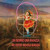Un giorno una ragazza - Librerie.coop