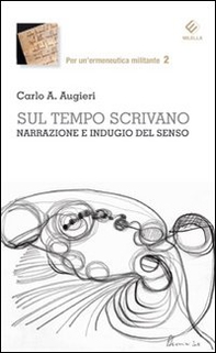 Sul tempo scrivano. Narrazione e indugio del senso - Librerie.coop