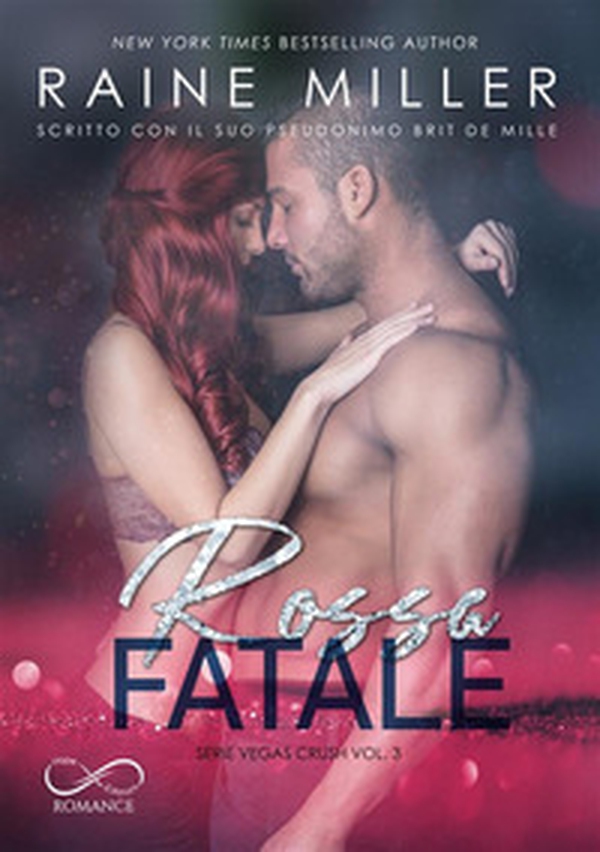 Rossa fatale. Vegas crush - Vol. 3 - Librerie.coop Rossa fatale. Vegas crush - Vol. 3 - Librerie.coop