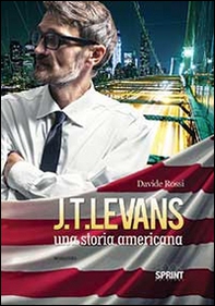J. T. Levans. Una storia americana - Librerie.coop
