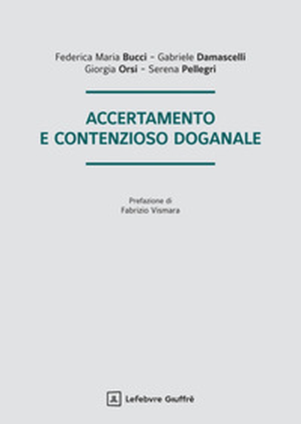Accertamento e contenzioso doganale - Librerie.coop