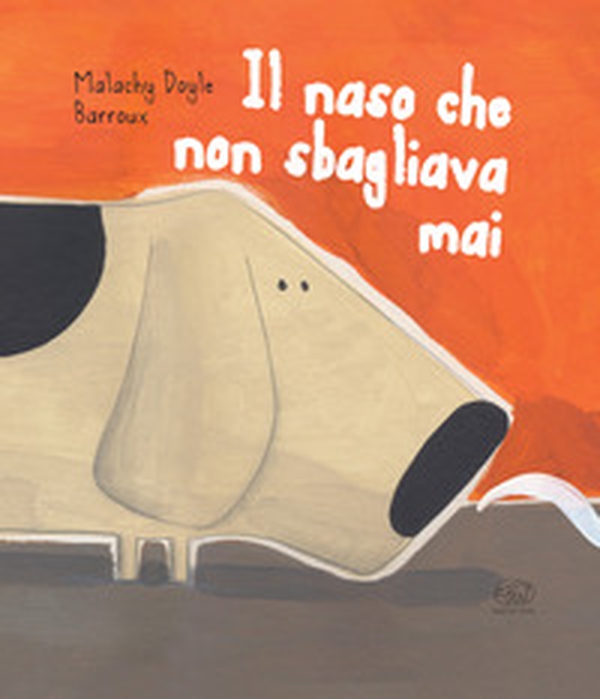 Il naso che non sbagliava mai - Librerie.coop Il naso che non sbagliava mai - Librerie.coop