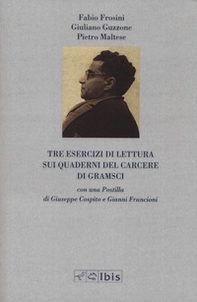 Tre esercizi di lettura sui Quaderni del carcere di Gramsci - Librerie.coop
