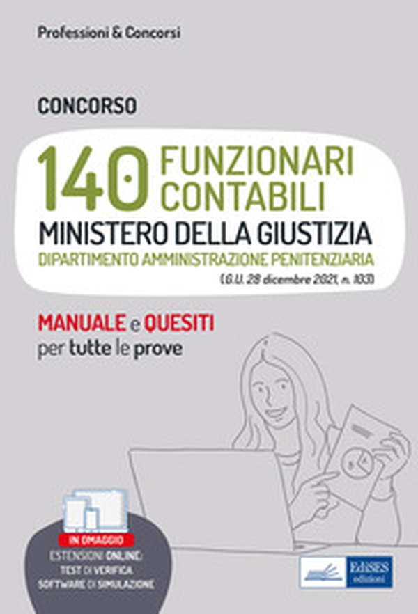 Concorso 140 funzionari contabili Ministero della Giustizia. Dipartimento Amministrazione Penitenziaria. Manuale e quesiti per tutte le prove - Librerie.coop Concorso 140 funzionari contabili Ministero della Giustizia. Dipartimento Amministrazione Penitenziaria. Manuale e quesiti per tutte le prove - Librerie.coop
