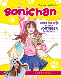 Sonichan. Diario di una youtuber incasinata - Librerie.coop