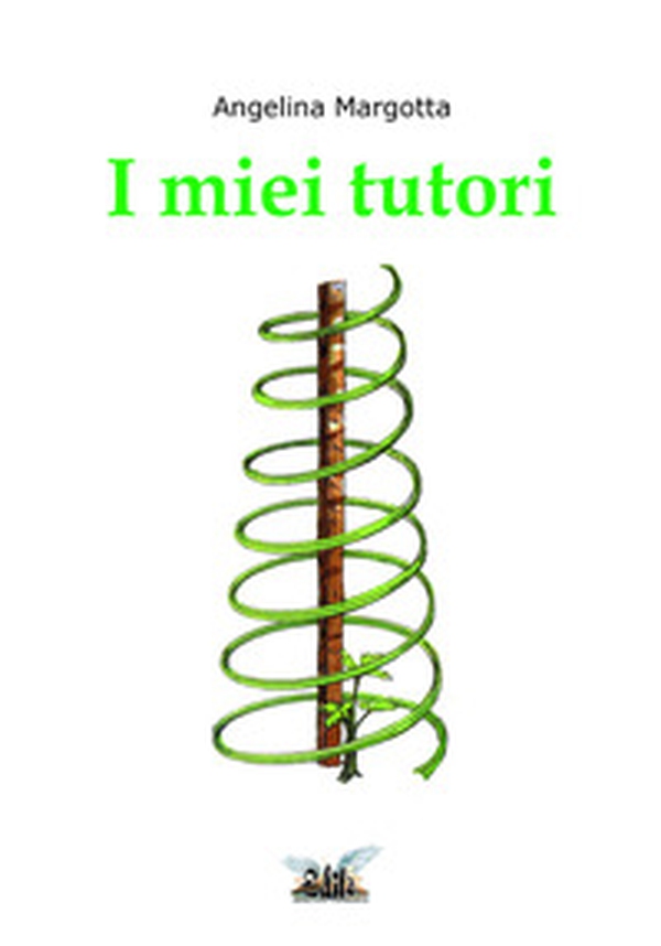 I miei tutori - Librerie.coop I miei tutori - Librerie.coop