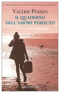 Il quaderno dell'amore perduto - Librerie.coop Il quaderno dell'amore perduto - Librerie.coop