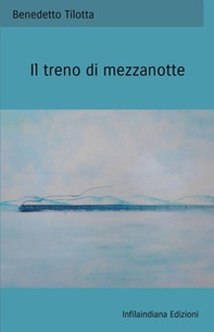 Il treno di mezzanotte - Librerie.coop