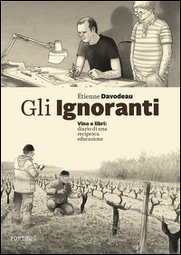 Gli ignoranti. Vino e libri: diario di una reciproca educazione - Librerie.coop Gli ignoranti. Vino e libri: diario di una reciproca educazione - Librerie.coop