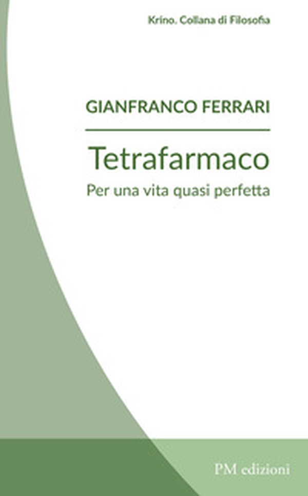 Tetrafarmaco. Per una vita quasi perfetta - Librerie.coop Tetrafarmaco. Per una vita quasi perfetta - Librerie.coop