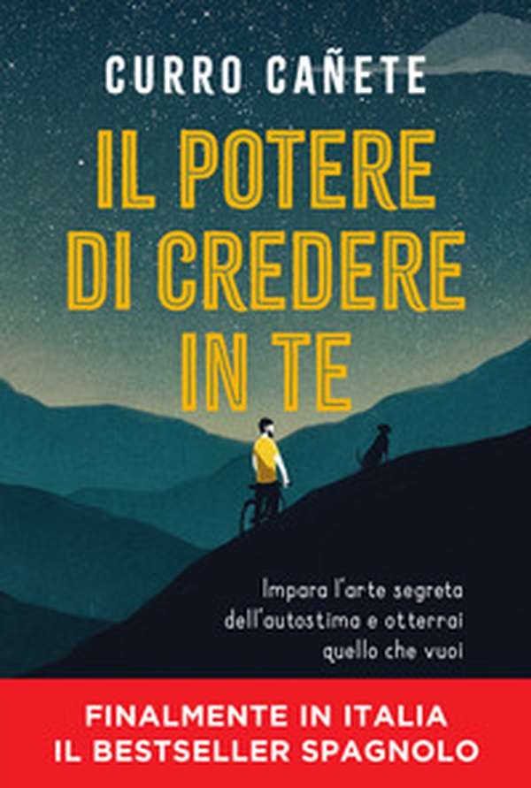 Il potere di credere in te. Impara l'arte segreta dell'autostima e otterrai quello che vuoi - Librerie.coop Il potere di credere in te. Impara l'arte segreta dell'autostima e otterrai quello che vuoi - Librerie.coop