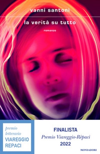 La verità su tutto - Librerie.coop
