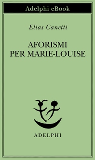Aforismi per Marie-Louise - Librerie.coop