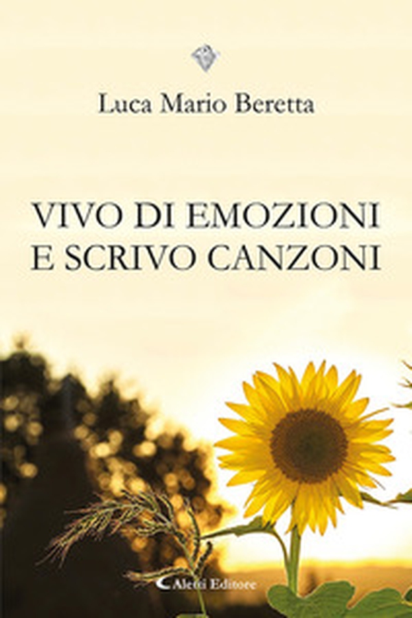 Vivo di emozioni e scrivo canzoni - Librerie.coop Vivo di emozioni e scrivo canzoni - Librerie.coop