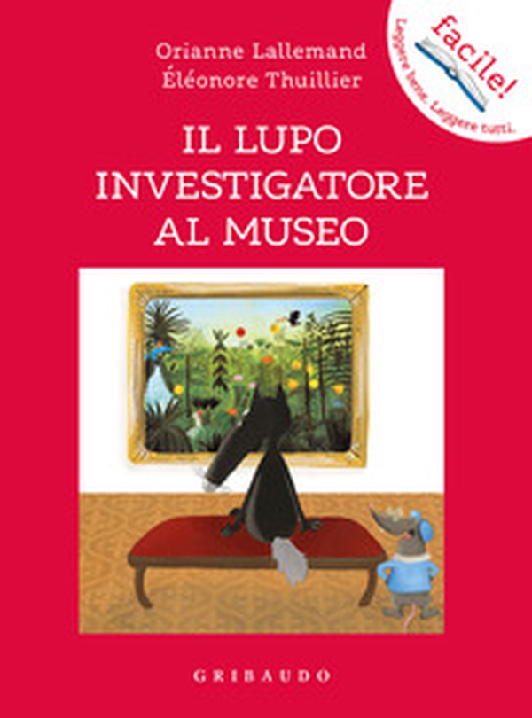 Il lupo investigatore al museo. Amico lupo - Librerie.coop Il lupo investigatore al museo. Amico lupo - Librerie.coop