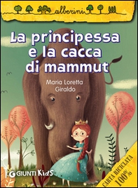 La principessa e la cacca di mammut - Librerie.coop La principessa e la cacca di mammut - Librerie.coop