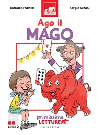 Ago il Mago - Librerie.coop Ago il Mago - Librerie.coop