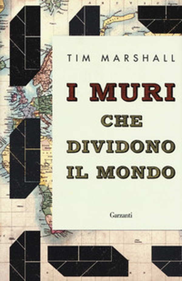 I muri che dividono il mondo - Librerie.coop I muri che dividono il mondo - Librerie.coop