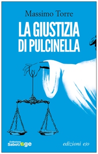 La giustizia di Pulcinella - Librerie.coop