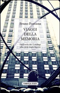 Viaggi della memoria. Dall'isola dei Lotofagi alla città degli spiriti - Librerie.coop Viaggi della memoria. Dall'isola dei Lotofagi alla città degli spiriti - Librerie.coop