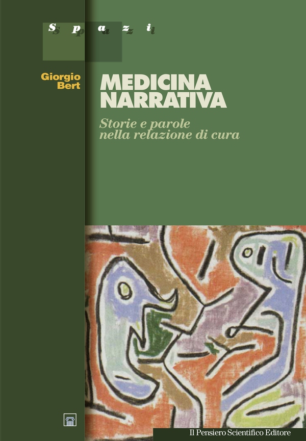 Medicina narrativa. Storie e parole nella relazione di cura - Librerie.coop Medicina narrativa. Storie e parole nella relazione di cura - Librerie.coop