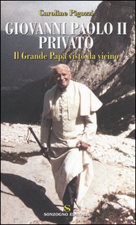 Giovanni Paolo II privato. Il Grande Papa visto da vicino - Librerie.coop