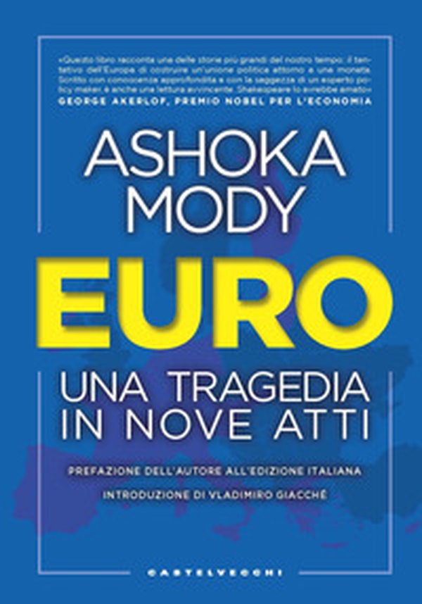 Euro. Una tragedia in nove atti - Librerie.coop Euro. Una tragedia in nove atti - Librerie.coop