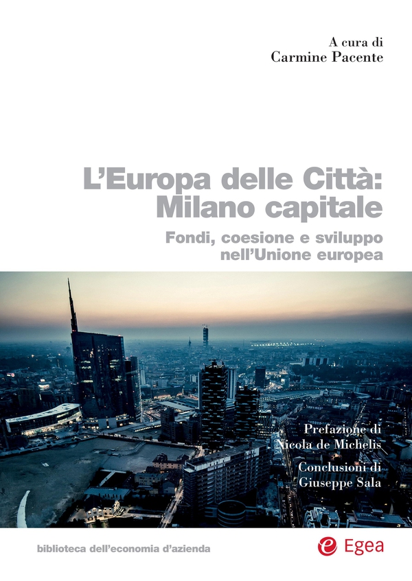 L’Europa delle Città: Milano capitale - Librerie.coop L’Europa delle Città: Milano capitale - Librerie.coop