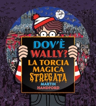 Dov'è Wally? La torcia magica stregata - Librerie.coop
