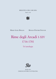 Rime degli Arcadi I-XIV. 1716-1781. Un'antologia - Librerie.coop Rime degli Arcadi I-XIV. 1716-1781. Un'antologia - Librerie.coop