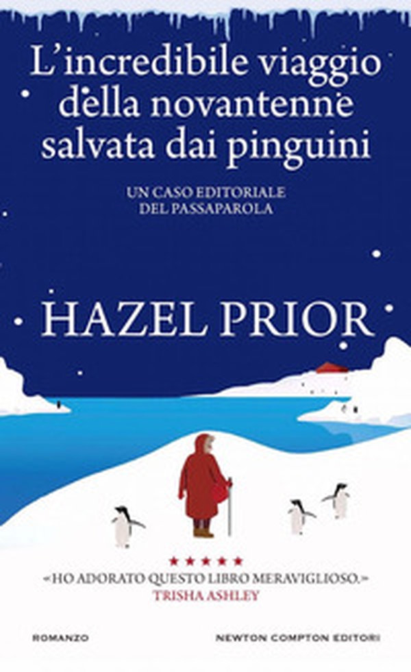 L'incredibile viaggio della novantenne salvata dai pinguini - Librerie.coop L'incredibile viaggio della novantenne salvata dai pinguini - Librerie.coop