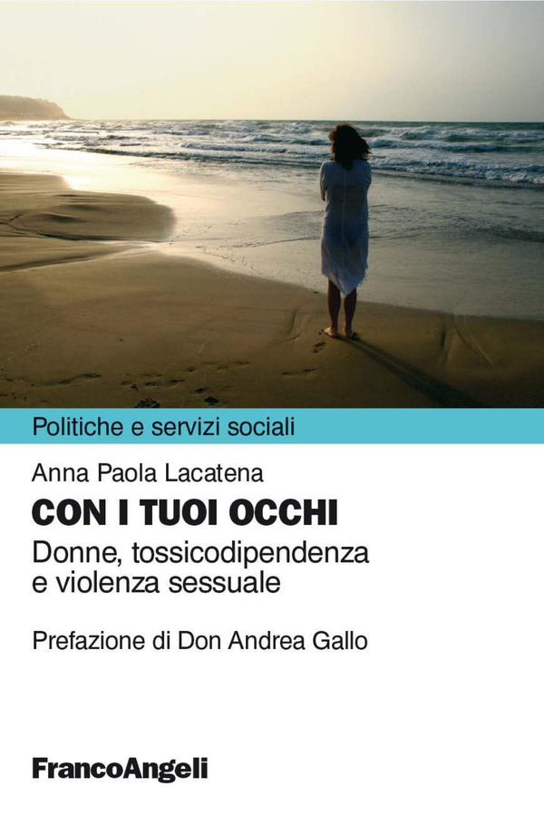 Con i tuoi occhi. Donne, tossicodipendenza e violenza sessuale - Librerie.coop Con i tuoi occhi. Donne, tossicodipendenza e violenza sessuale - Librerie.coop