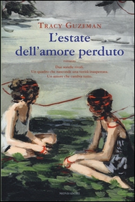 L'estate dell'amore perduto - Librerie.coop
