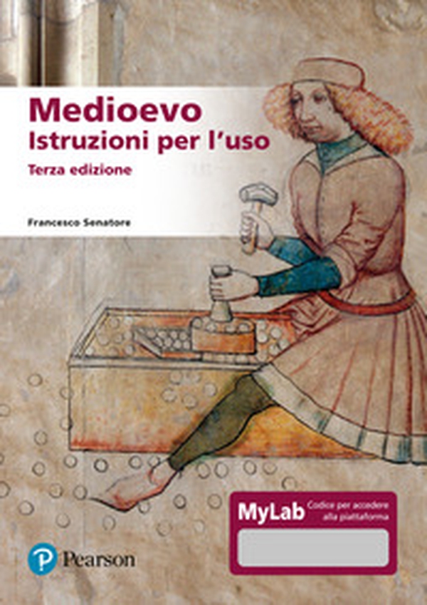 Medioevo. Istruzioni per l'uso. Ediz. MyLab - Librerie.coop Medioevo. Istruzioni per l'uso. Ediz. MyLab - Librerie.coop