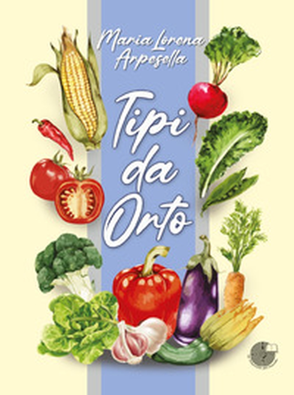 Tipi da orto - Librerie.coop Tipi da orto - Librerie.coop