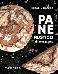 Pane rustico di montagna - Librerie.coop