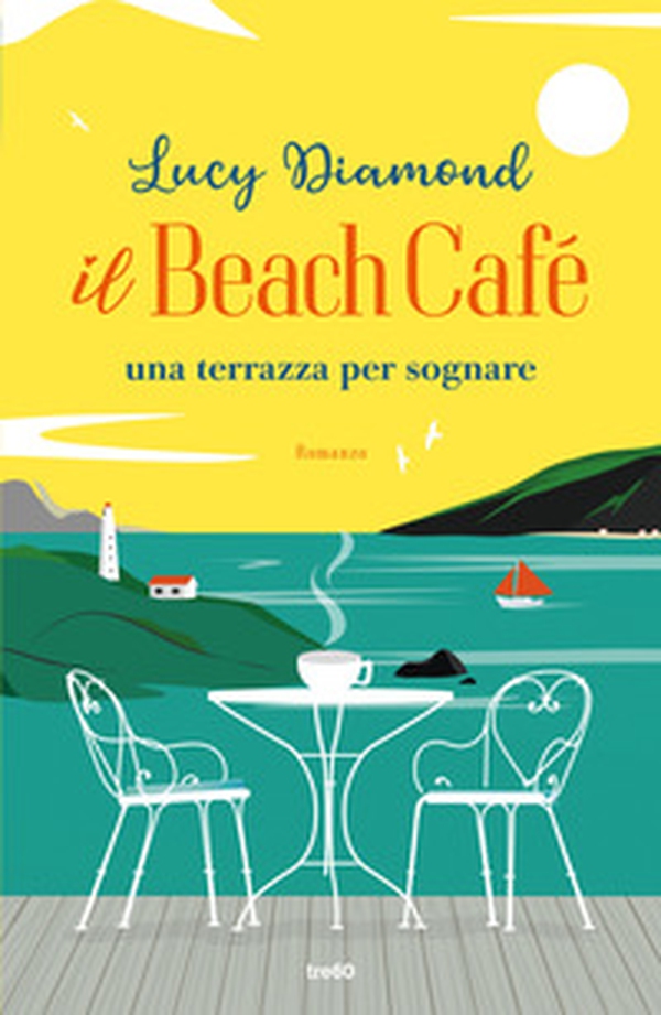 Il Beach Café. Una terrazza per sognare - Librerie.coop Il Beach Café. Una terrazza per sognare - Librerie.coop