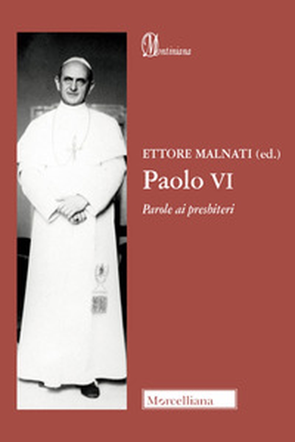Paolo VI. Parole ai presbiteri - Librerie.coop Paolo VI. Parole ai presbiteri - Librerie.coop