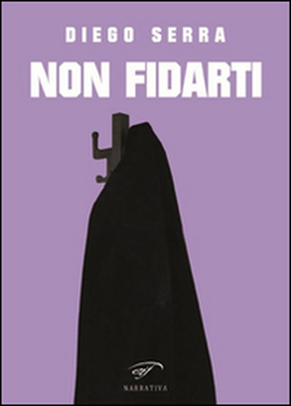Non fidarti - Librerie.coop Non fidarti - Librerie.coop
