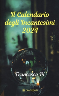 Il calendario degli incantesimi 2024 - Librerie.coop