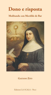 Dono e risposta. Meditando con Mectilde de Bar - Librerie.coop