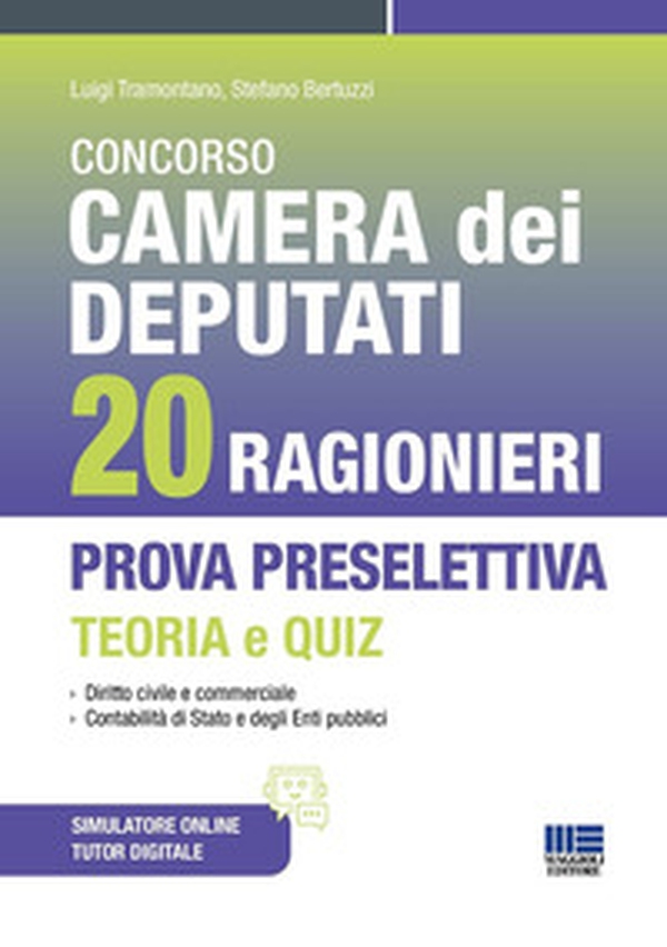 Concorso Camera dei Deputati 20 ragionieri. Prova preselettiva teoria e quiz - Librerie.coop