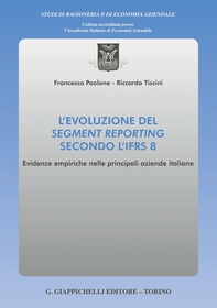 L'evoluzione del segment reporting secondo l'IFRS 8 - e-Book - Librerie.coop
