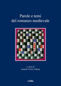 Parole e temi del romanzo medievale - Librerie.coop